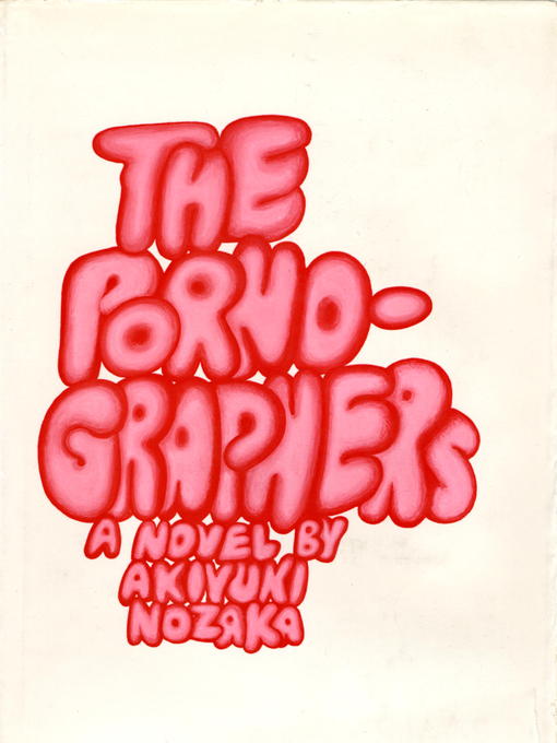 Title details for The Pornographers by Akiyuki Nozaka - Available